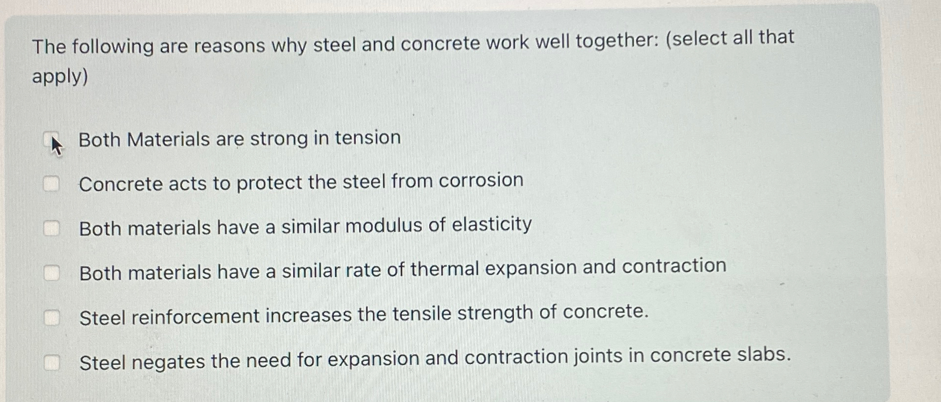 The following are reasons why steel and concrete