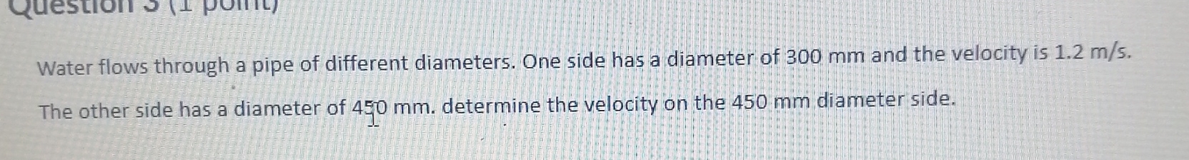 Water flows through a pipe of different