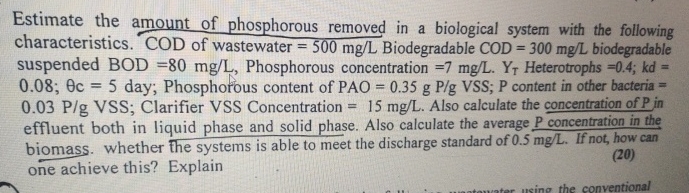 Estimate the amount of phosphorous removed in a