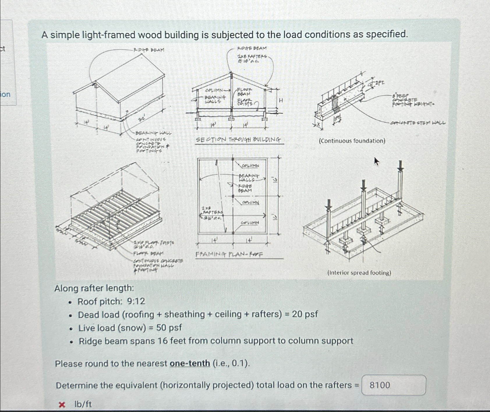 A simple light-framed wood building is subjected
