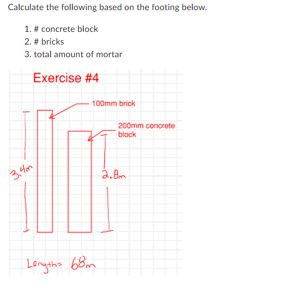 Exercise 4 Calculate the following based on the