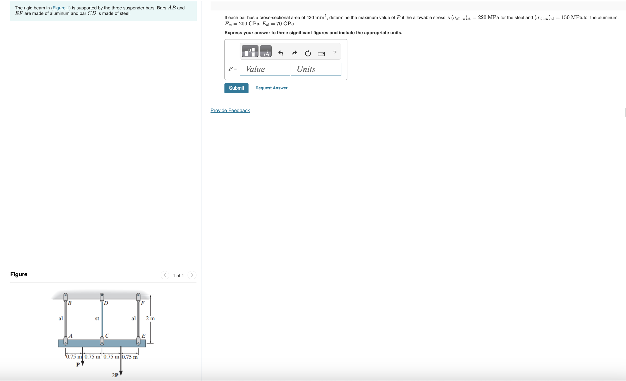 The rigid beam is supported by the three