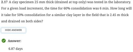 2 . 1 7 A clay specimen 2 5 m m thick ( drained