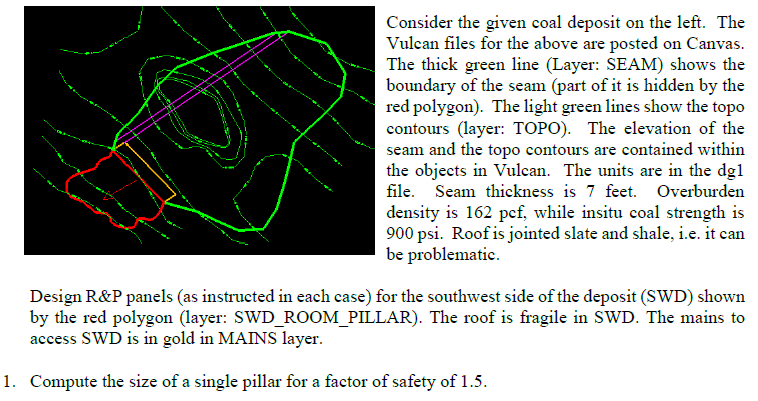 Consider the given coal deposit on the left. The