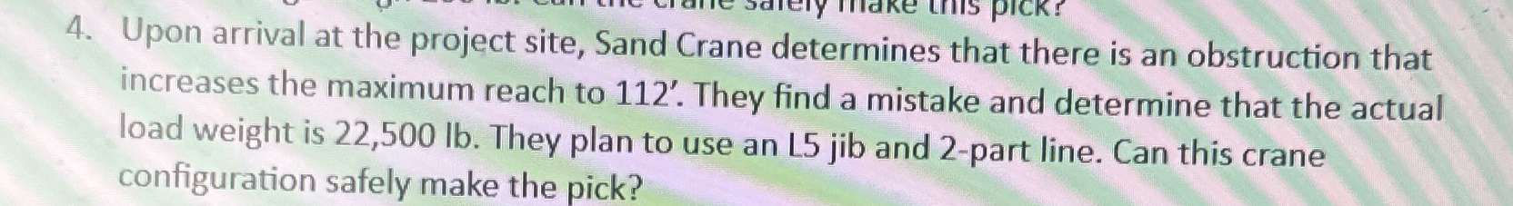 Upon arrival at the project site, Sand Crane
