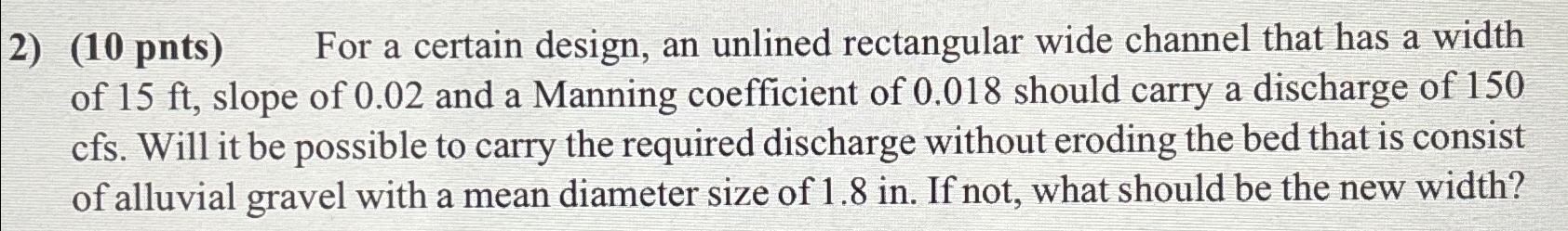 ( 1 0 pnts ) For a certain design, an unlined