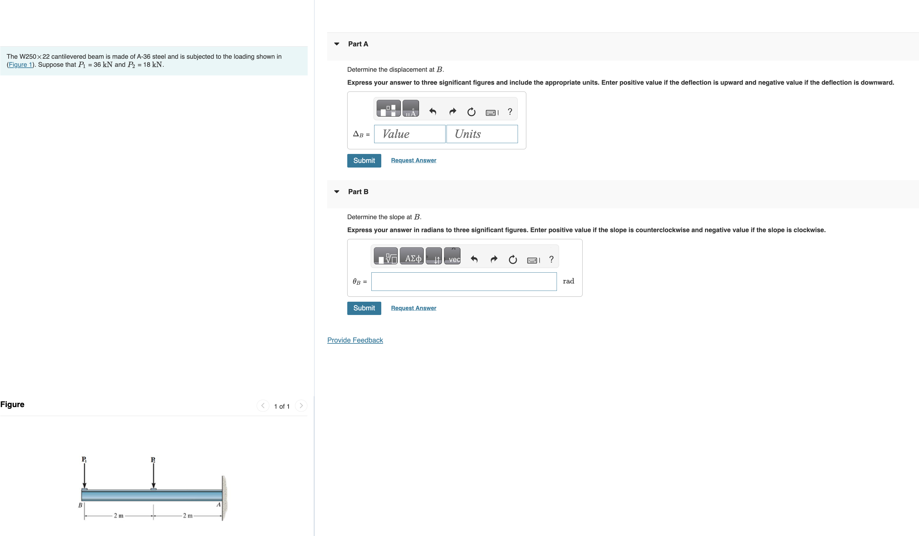 The W 2 5 0 2 2 cantilevered beam is made of A -