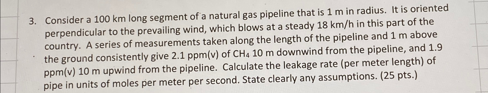 Consider a 1 0 0 k m long segment of a natural