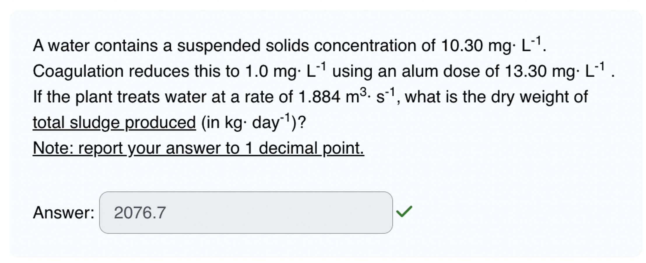 A water contains a suspended solids concentration
