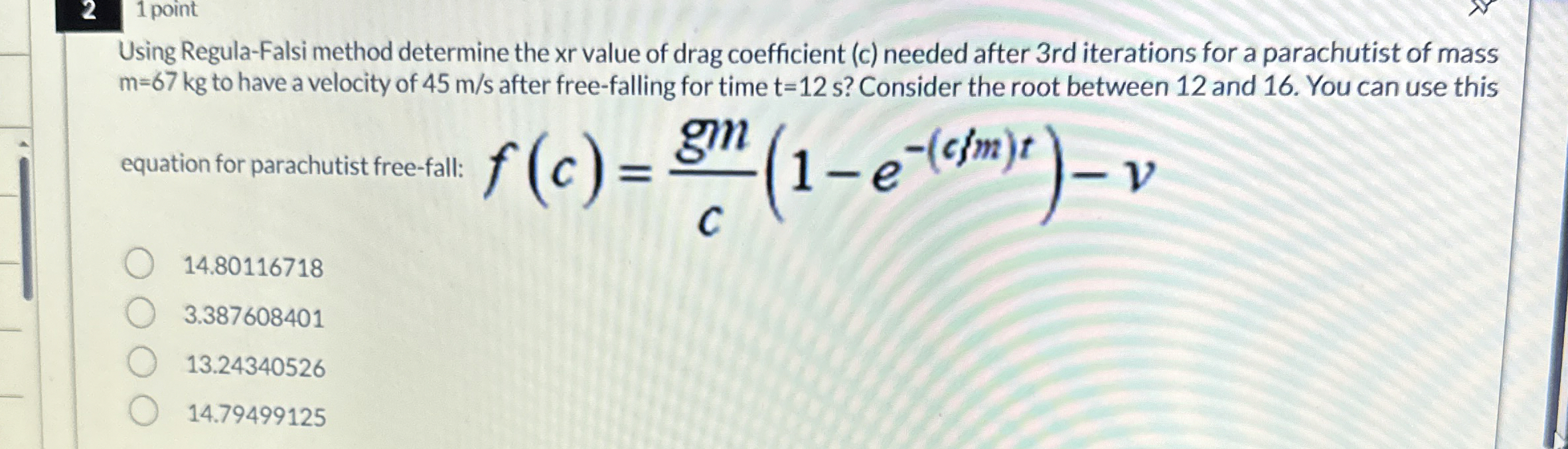 2 1 point Using Regula - Falsi method determine