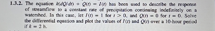 1 . 3 . 2 . The equation k ( d Q d t ) + Q ( t )