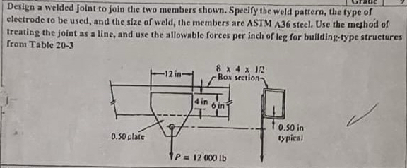 Design a welded joint to join the two members
