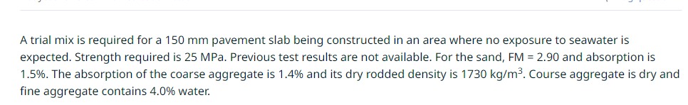 A trial mix is required for a 1 5 0 m m pavement