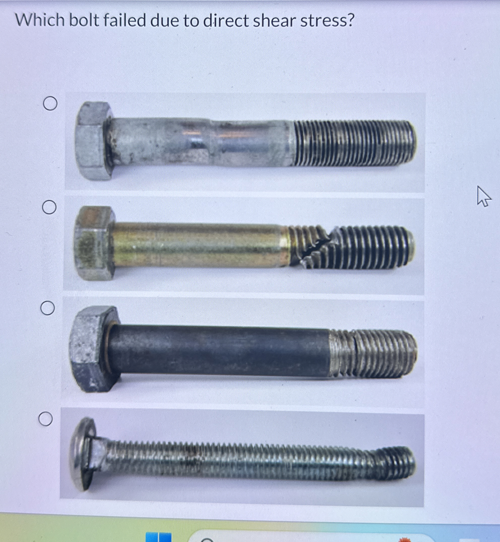Which bolt failed due to direct shear stress?