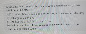 A concrete lined rectangular channel with a