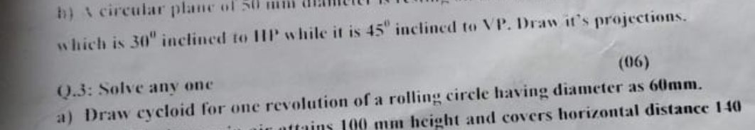a ) Draw cycloid for one revolution of a rolling