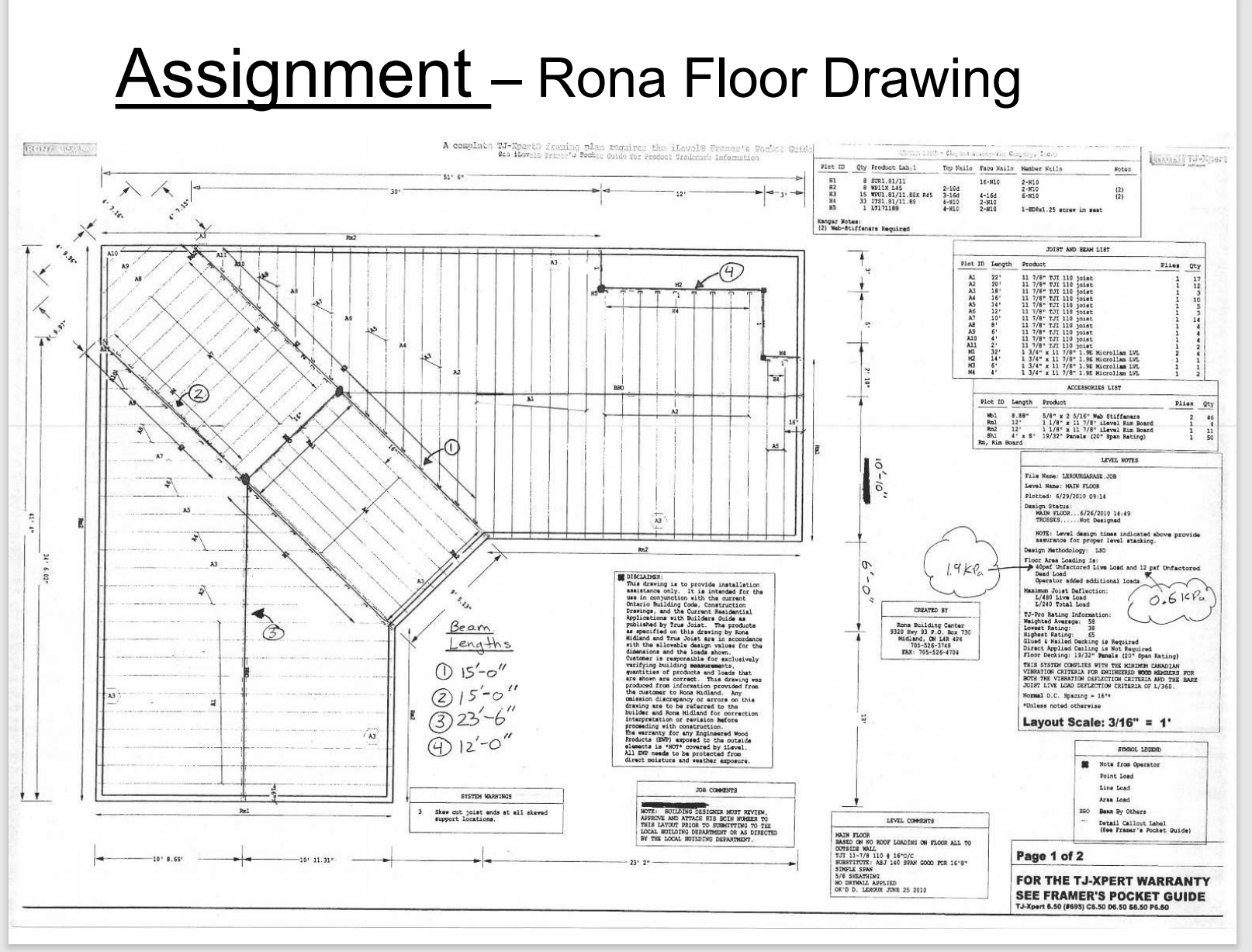 From the drawings provided in class, calculate