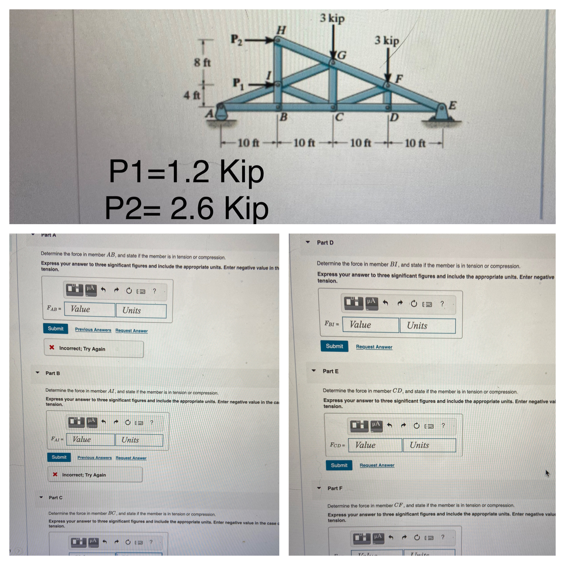 P 1 = 1 . 2 Kin P 2 = 2 . 6 Kip Part A Determine