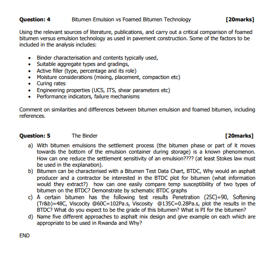 Question: 4 Bitumen Emulsion vs Foamed Bitumen