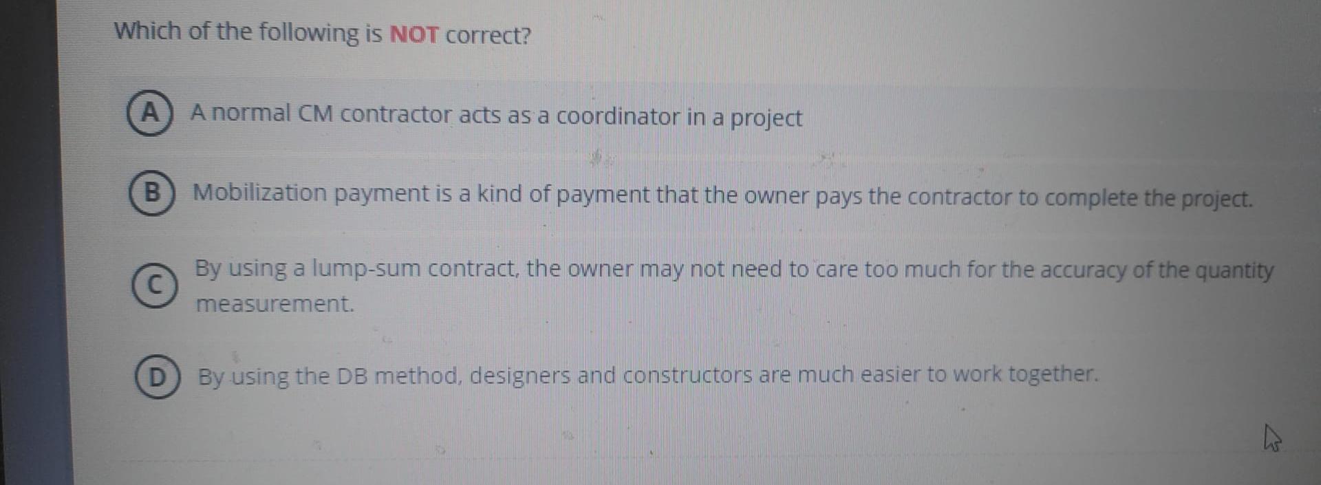 Which of the following is NOT correct? A normal