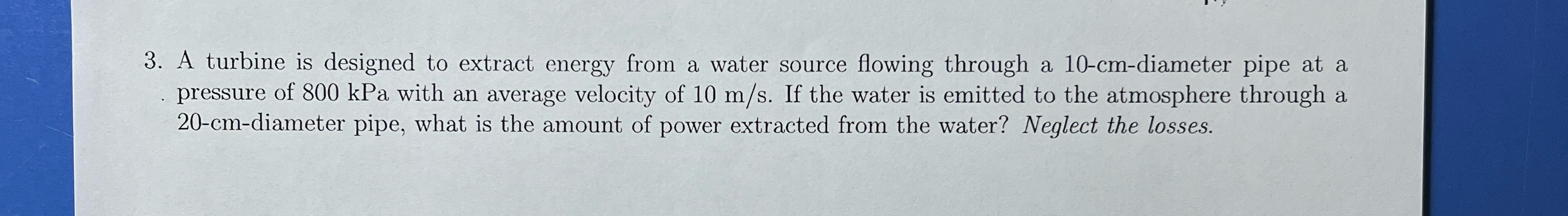 A turbine is designed to extract energy from a