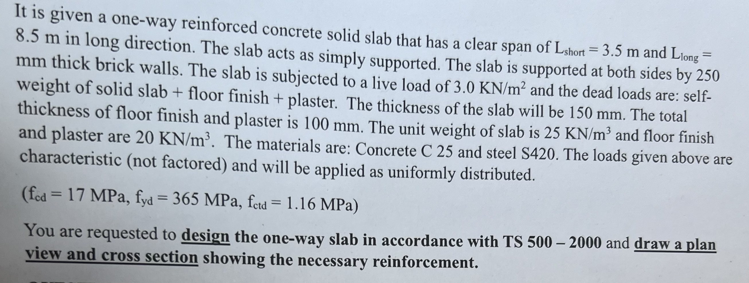 It is given a one - way reinforced concrete solid