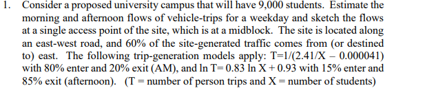 Consider a proposed university campus that will