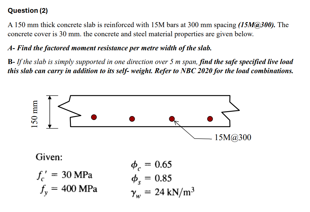 Question ( 2 ) A 1 5 0 m m thick concrete slab is