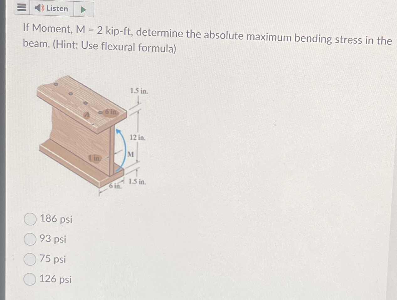 If Moment, M = 2 kip - ft , determine the