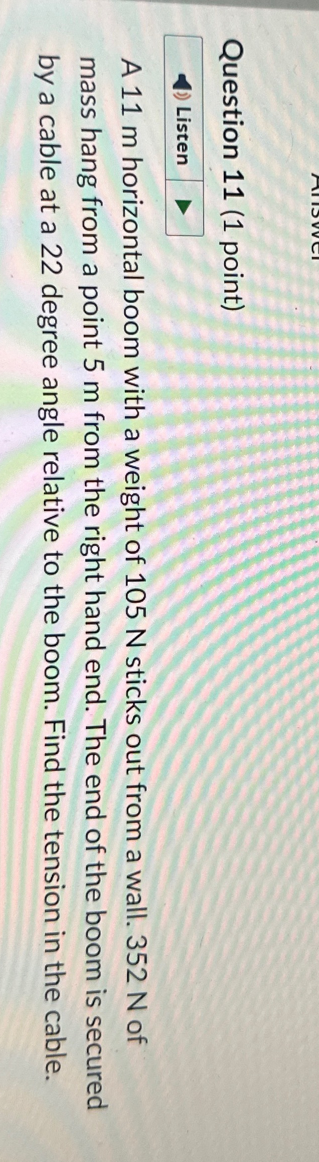 Question 1 1 ( 1 point ) Listen A 1 1 m