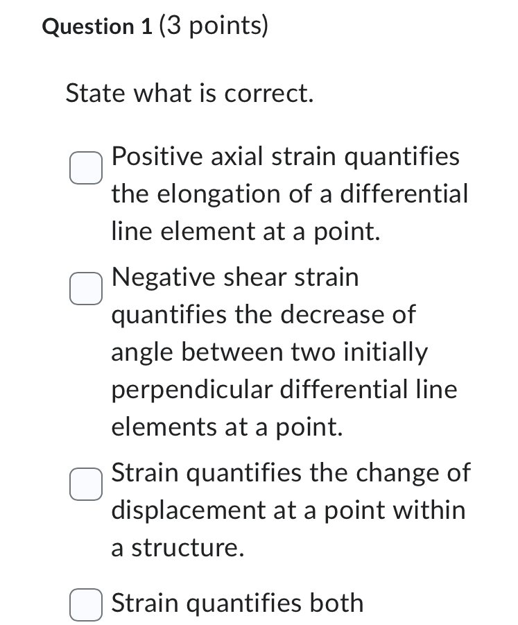 Question 1 ( 3 points ) State what is correct.