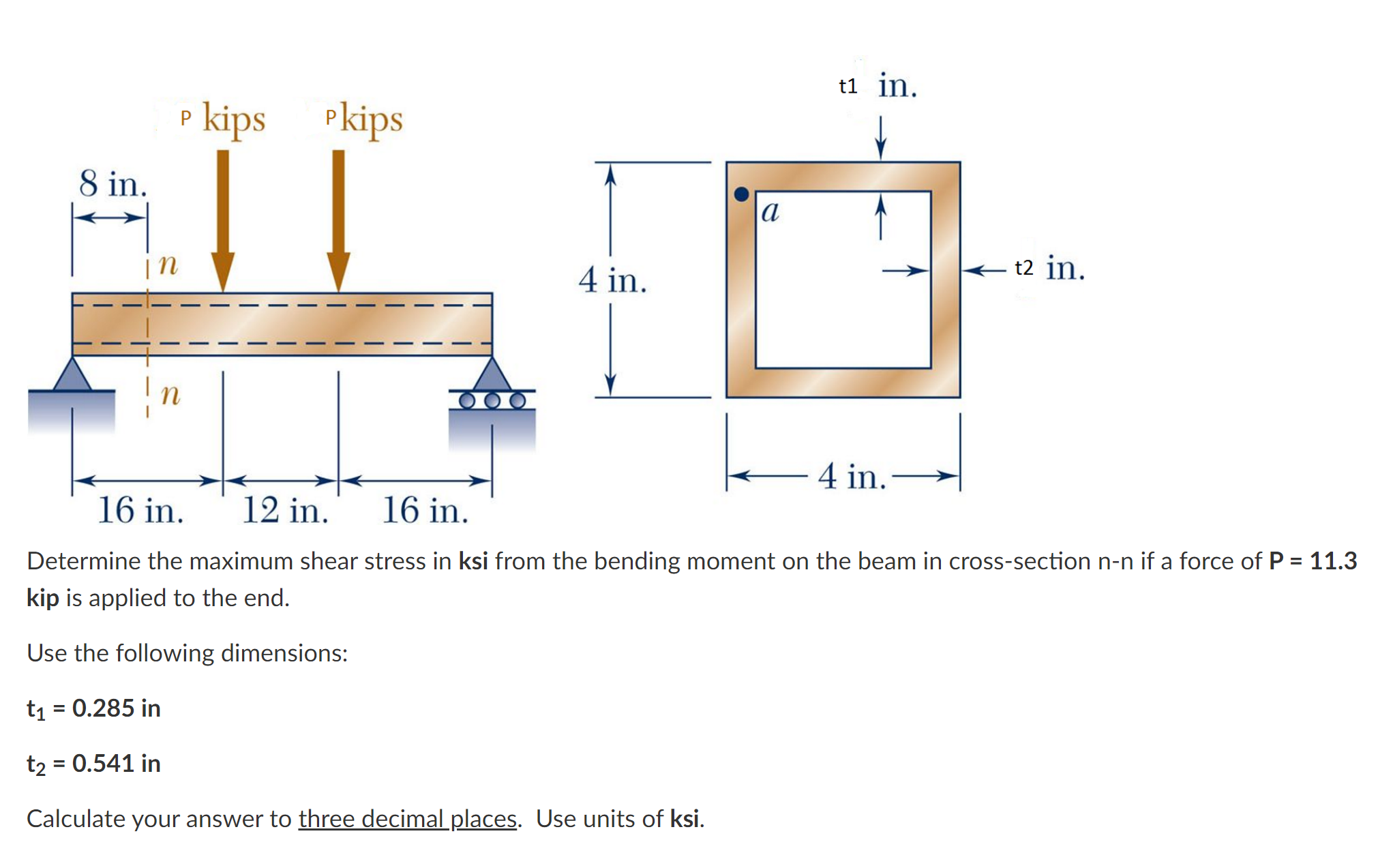 Determine the maximum shear stress in ksi from