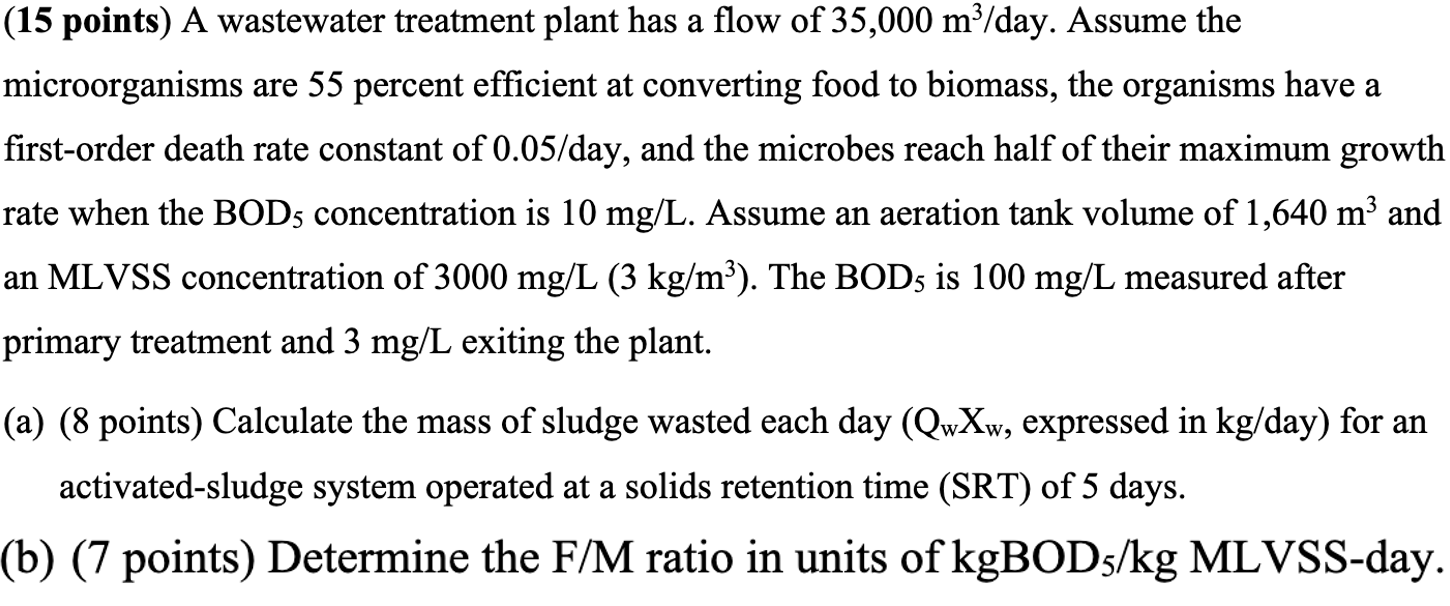 A wastewater treatment plant has a flow of 3 5 ,