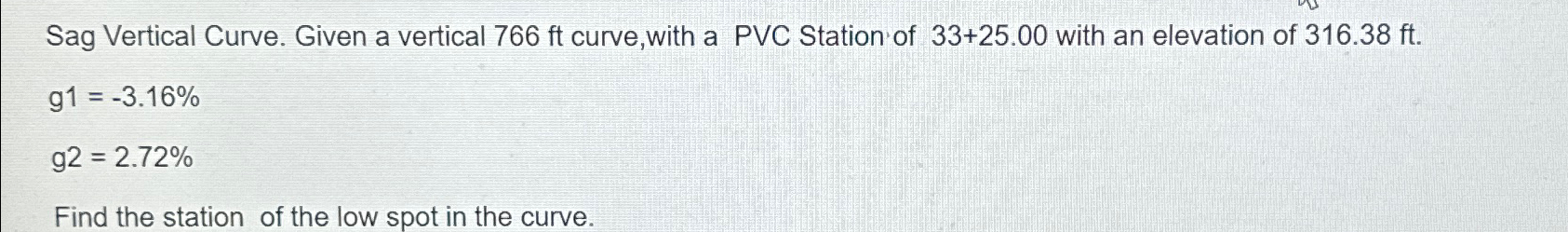 Sag Vertical Curve. Given a vertical 7 6 6 f t
