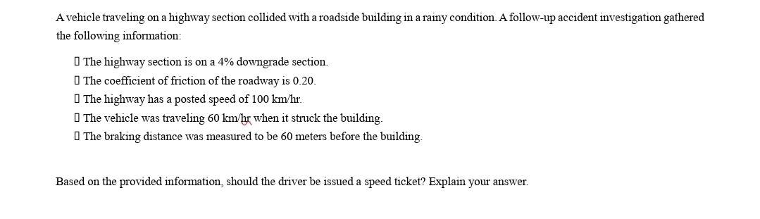 A vehicle traveling on a highway section collided