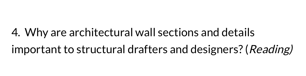 Why are architectural wall sections and details