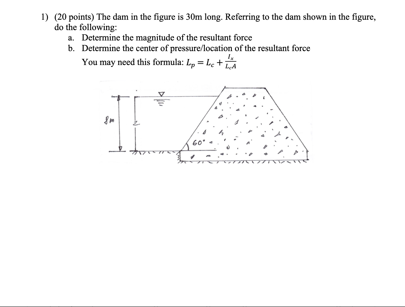 ( 2 0 points ) The dam in the figure is 3 0 m