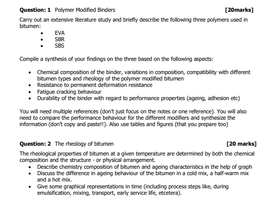 Question: 1 Polymer Modified Binders [ 2 0 marks