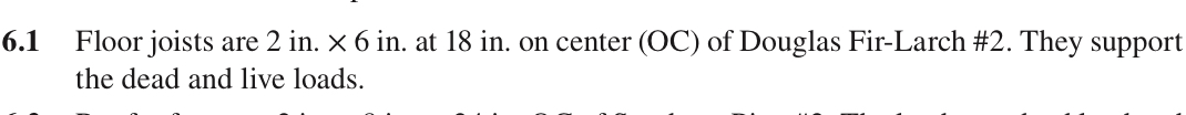 6 . 1 Floor joists are 2 in . 6 in . at 1 8 in .