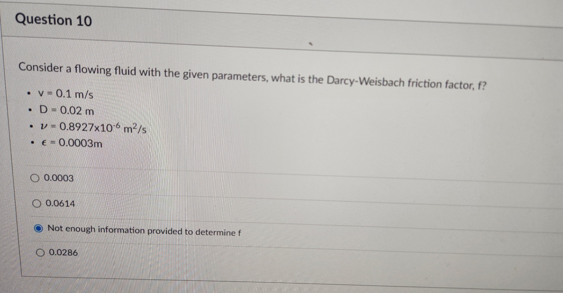 Question 1 0 Consider a flowing fluid with the