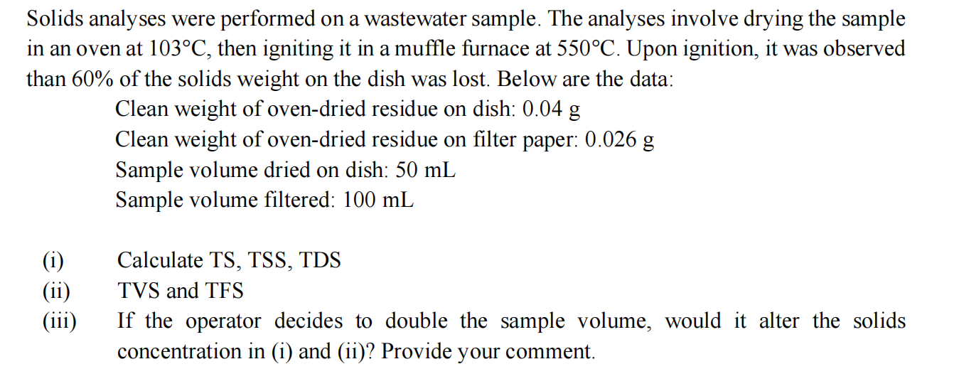 Solids analyses were performed on a wastewater