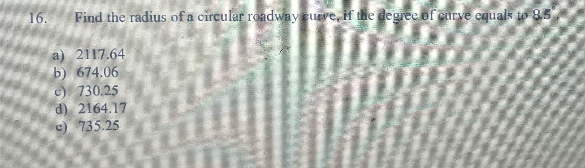 Find the radius of a circular roadway curve, if