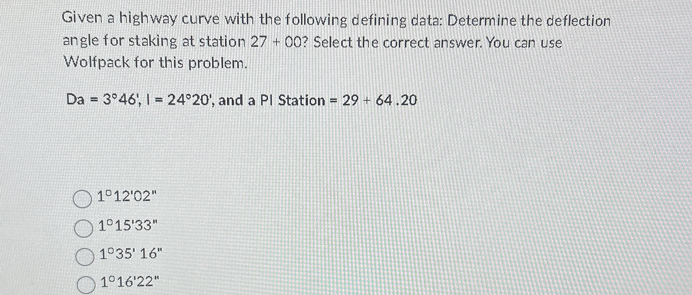 Given a highway curve with the following defining
