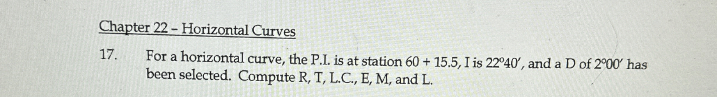 Chapter 2 2 - Horizontal Curves 1 7 . For a
