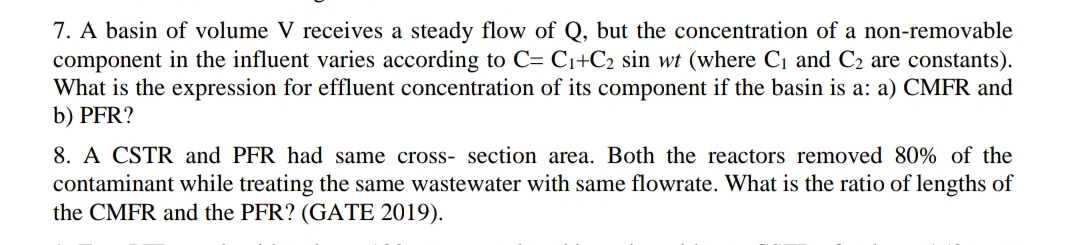 A basin of volume V receives a steady flow of Q ,
