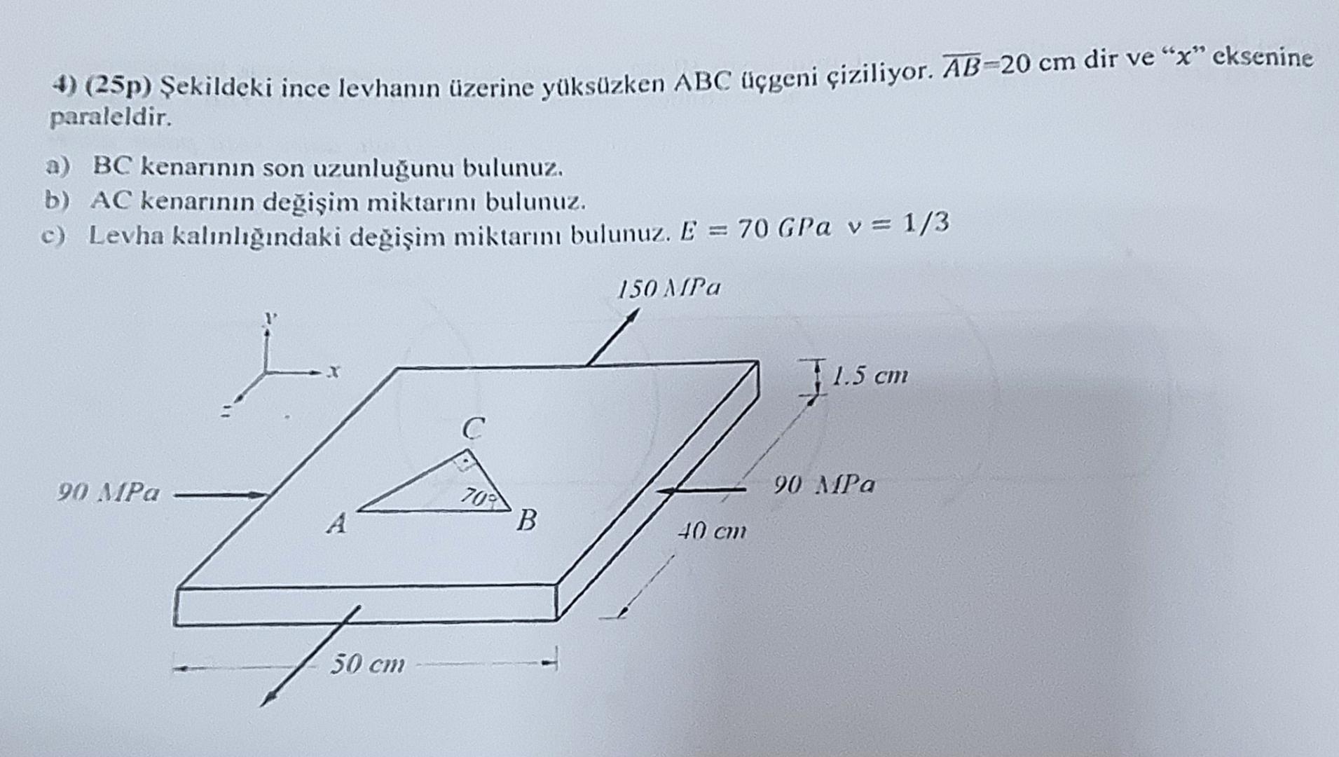 ) Sekildeki ince levhan n zerine y ks zken ABC