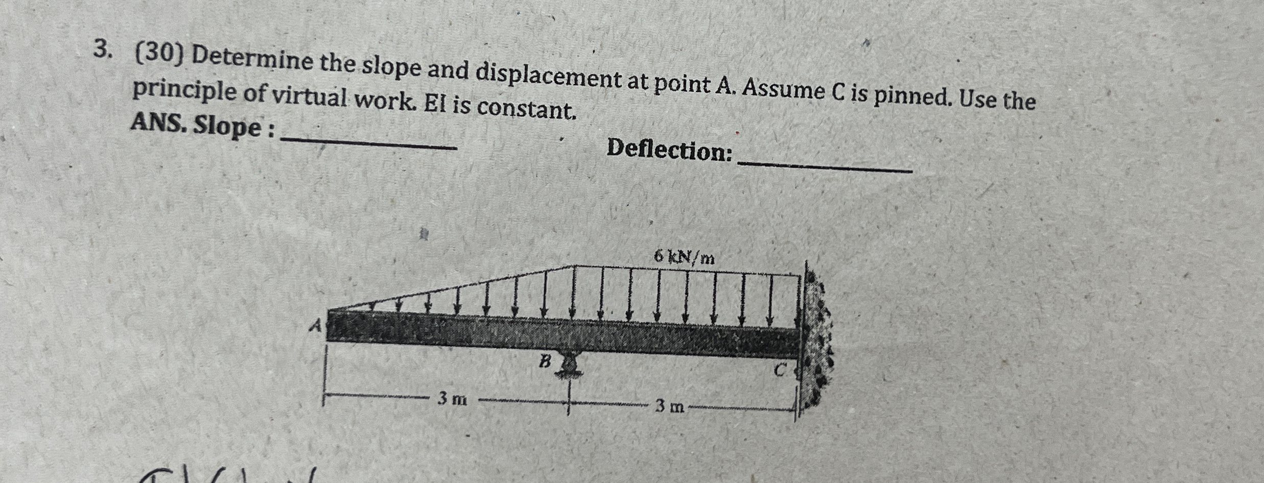 ( 3 0 ) Determine the slope and displacement at