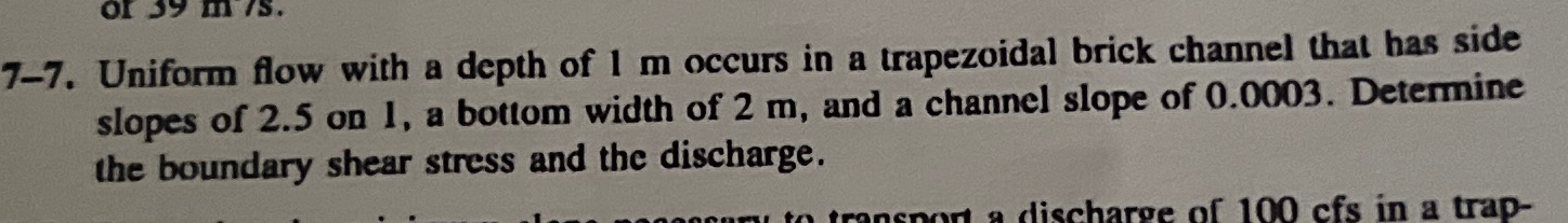 7 - 7 . Uniform flow with a depth of 1 m occurs