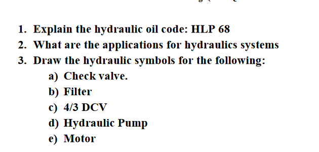 Explain the hydraulic oil code: HLP 6 8 What are