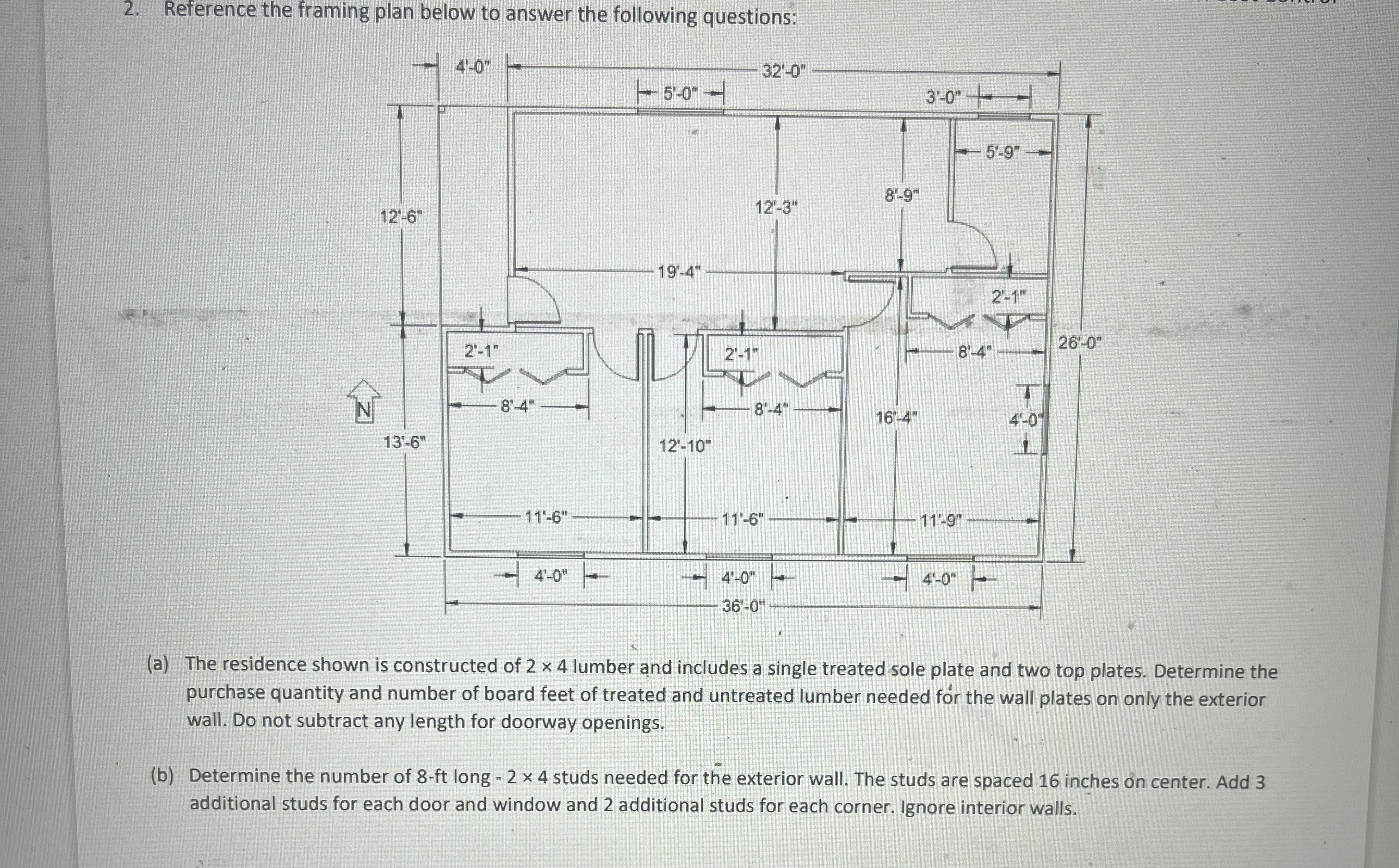 Reference the framing plan below to answer the